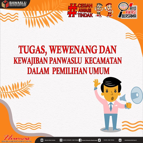 Tugas, Wewenang  dan Kewajiban Panwaslu Kecamatan dalam Pemilihan Umum